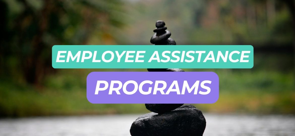 Employee Assistance Programs