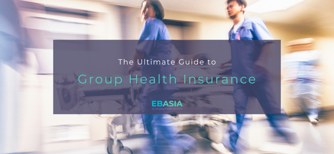 The Ultimate Guide to Group Health from Employee Benefits Asia