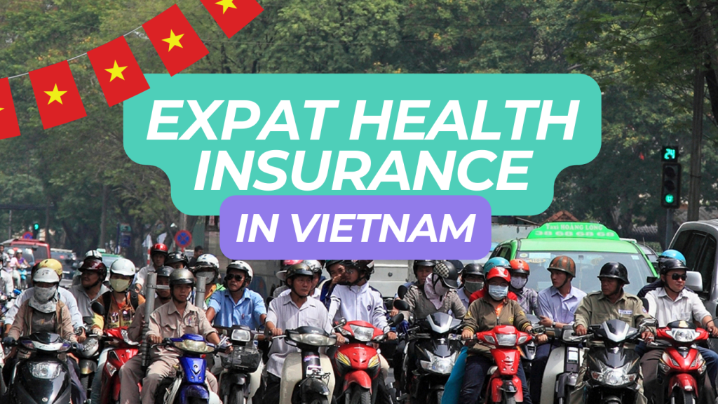 Expat Health Insurance in Vietnam 2024