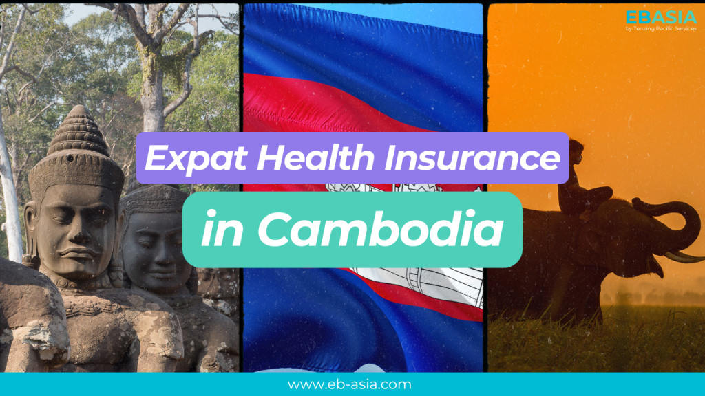 Expat Health Insurance in Cambodia