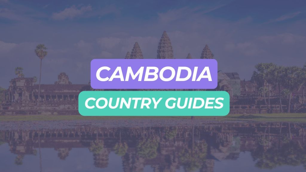 Cambodia Country Guides