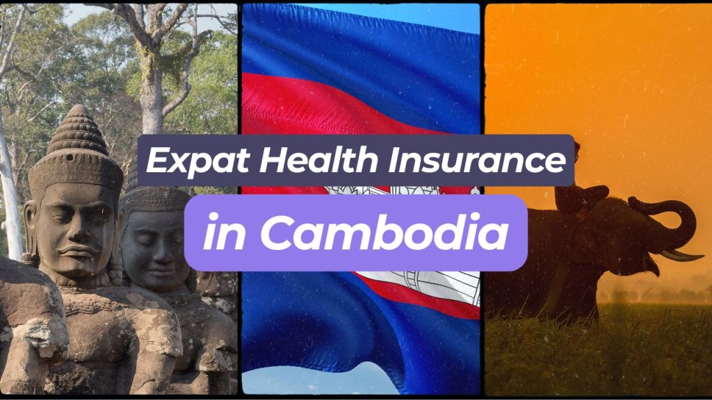 Expat Health Insurance in Cambodia