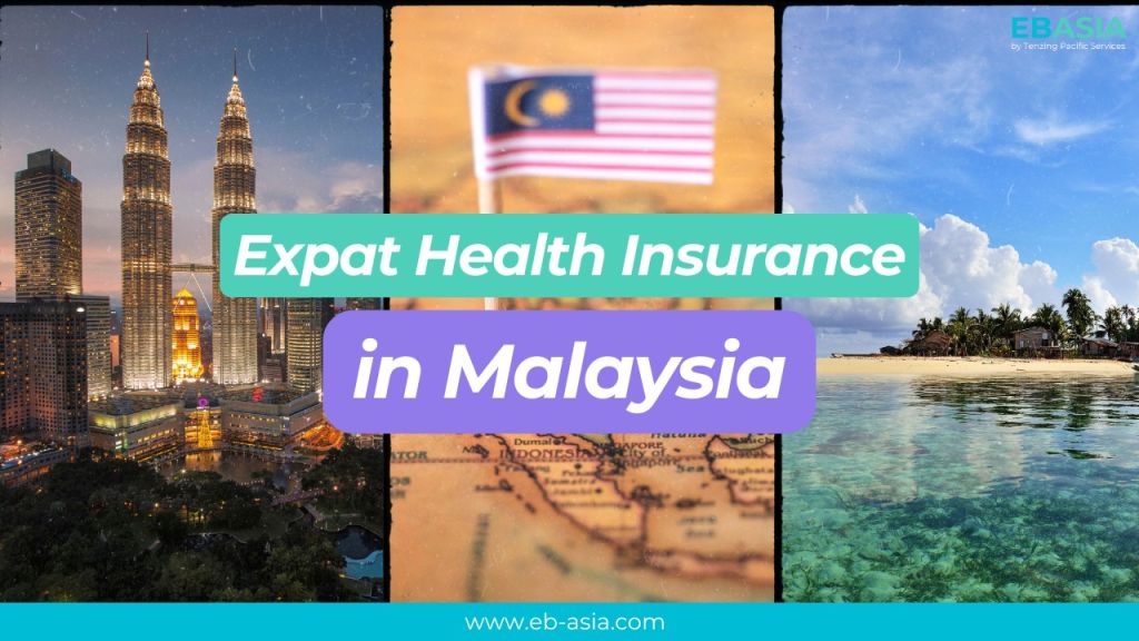 Expat Health Insurance in Malaysia