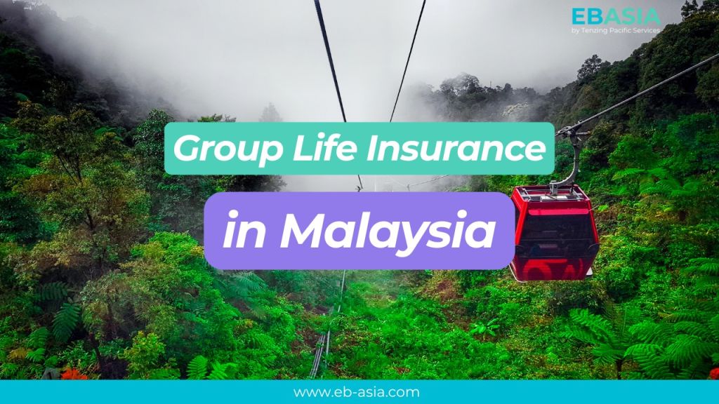 Group Life Insurance in Malaysia